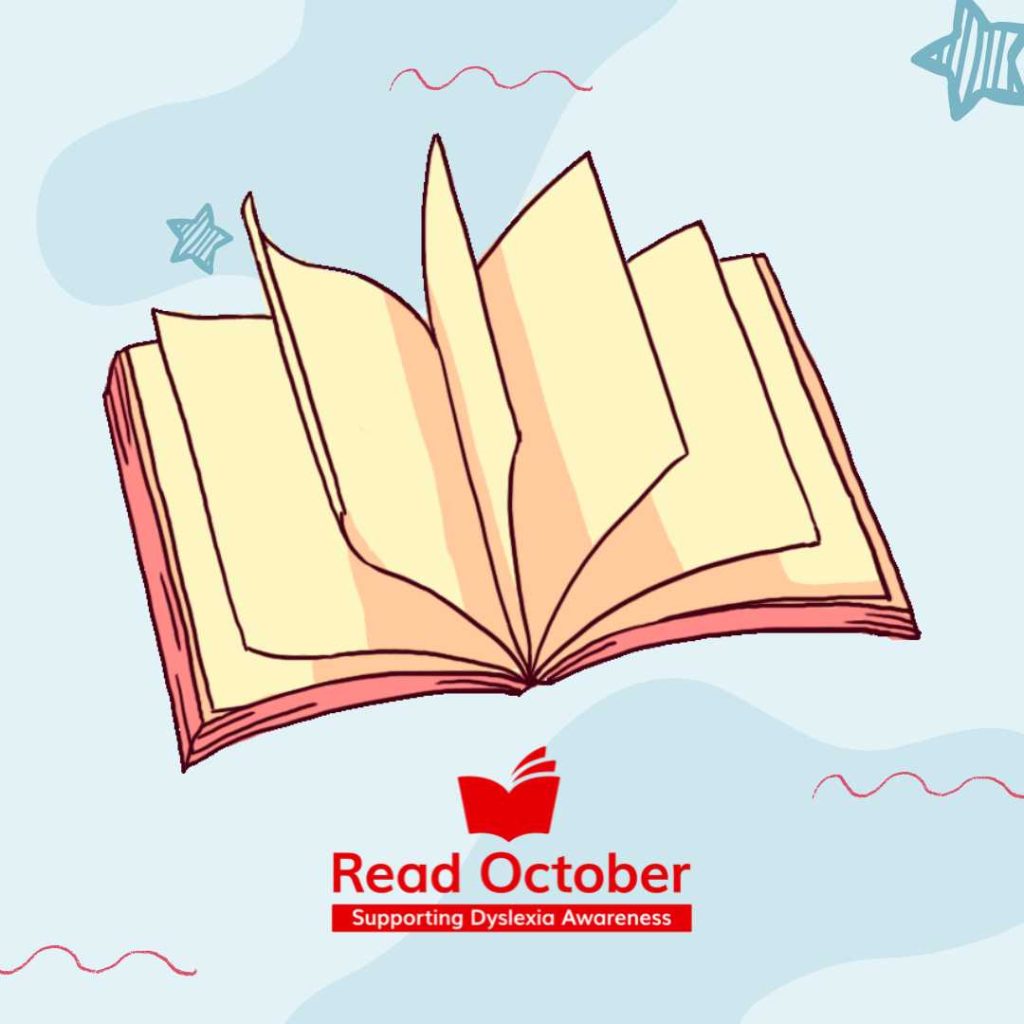 Read October. Supporting Dyslexia Awareness.